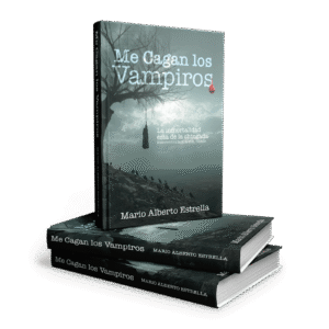 Me Cagan Los Vampiros: Novela de Comedia Negra y Vampiros (Edición Impresa)